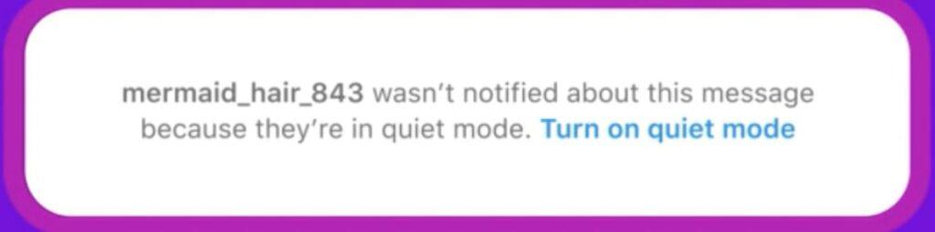 Quiet mode and someone sends you a message Quiet mode and someone sends you a message