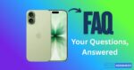 iPhone 17 FAQ