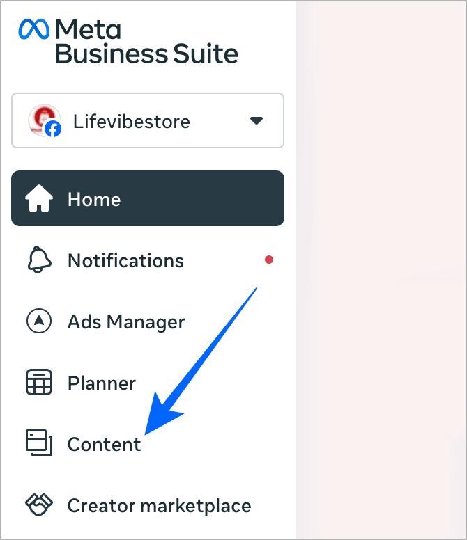 Open meta business suite and go to content section