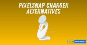Pixelsnap charger alternatives