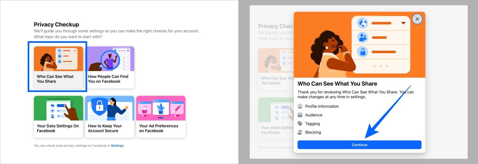 Open Who Can See What You Share in Facebook Privacy Checkup on desktop and click Continue Open who can see what you share in facebook privacy checkup on desktop and click continue