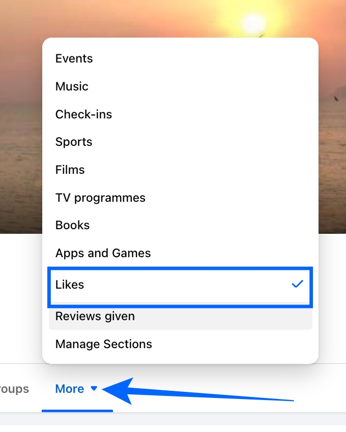 Open Facebook on the web, go to your profile, click More, and select Likes