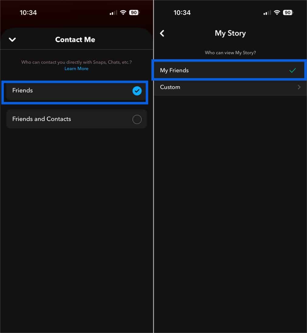 Open Snapchat profile, go to Settings, select Contact Me under Privacy Controls, then View My Story and set both to My Friends.