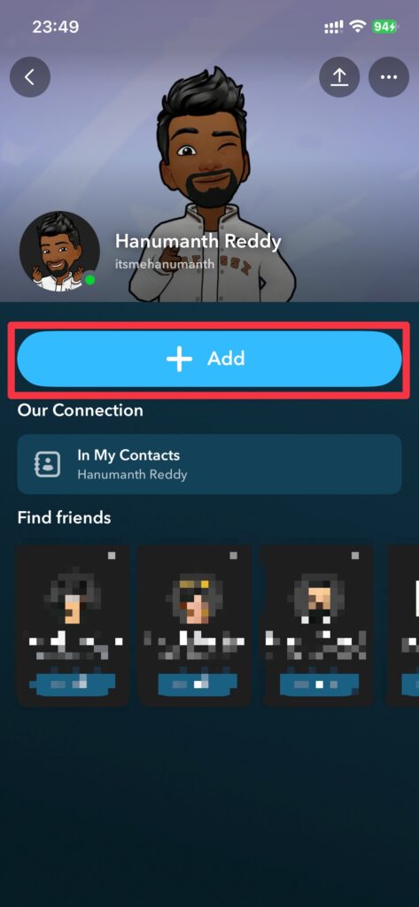 An Add Friend button means they’ve removed you on Snapchat