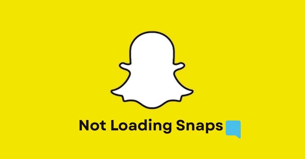 Fix Snapchat Not Loading Snaps