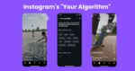How to Get the Your Algorithm Feature on Instagram