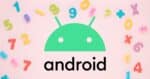 What’s the Latest Version of Android