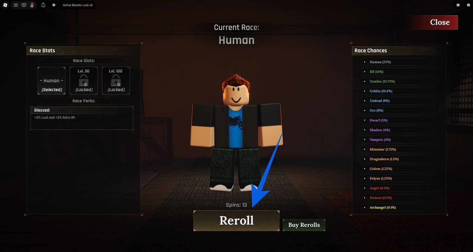 Click the reroll button to get the race you want