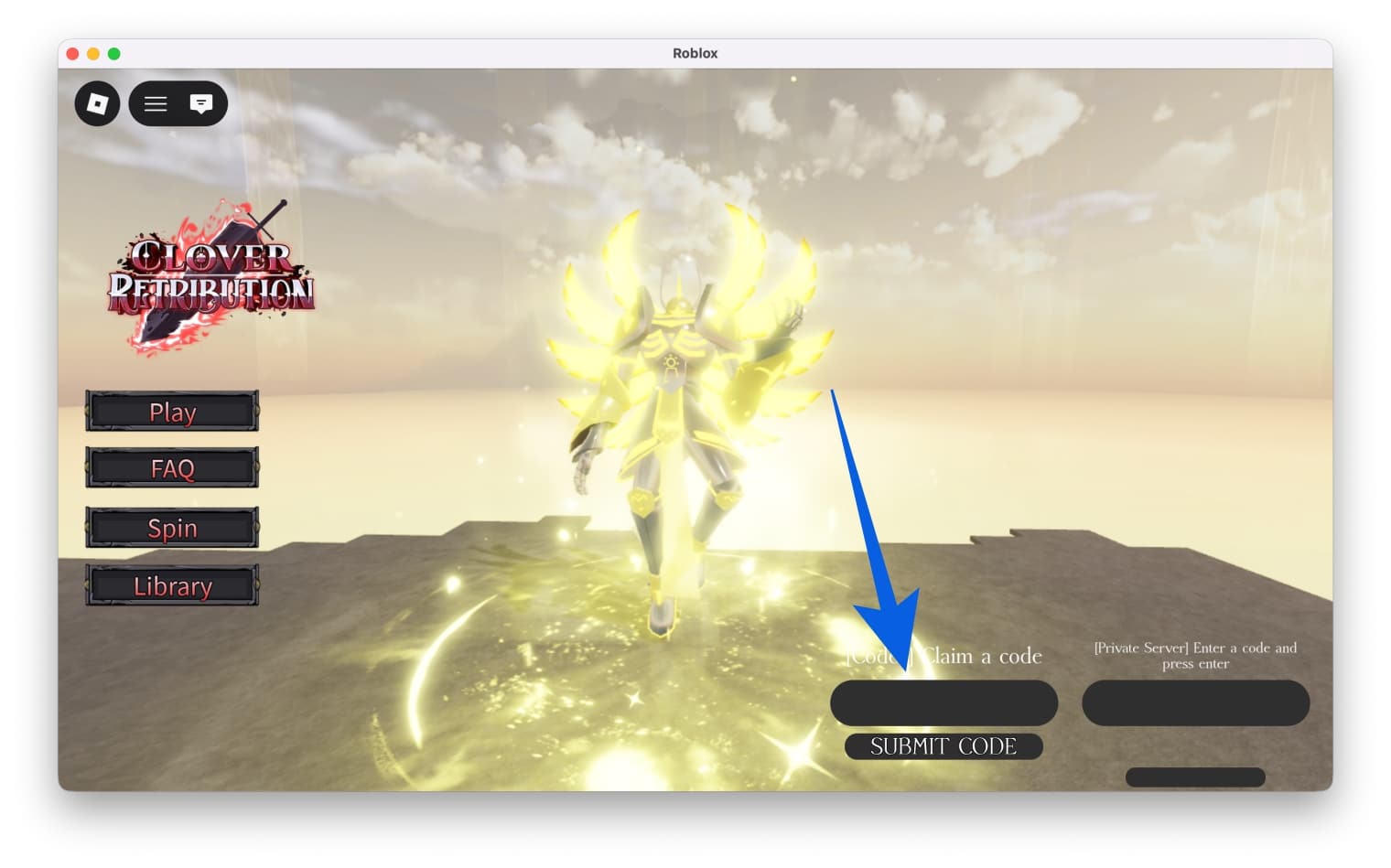 Look for the Claim a code box in Clover Retribution