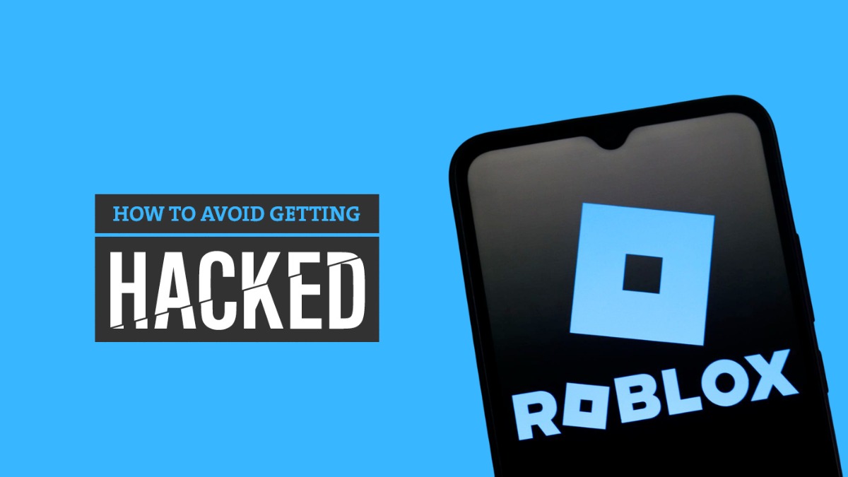 Avoid Getting Hacked on Roblox