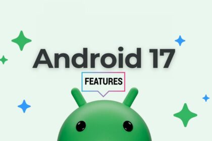 Android 17 key features