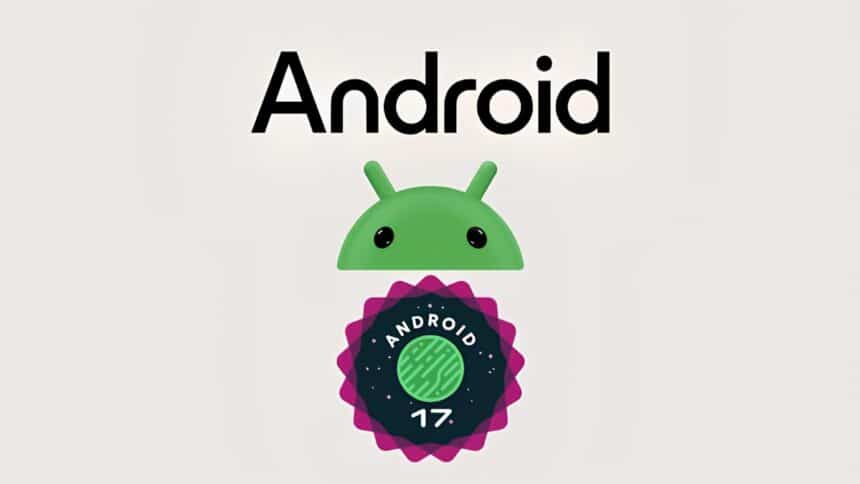 Google rolling out Android 17 QPR1 Beta 6 for Pixel