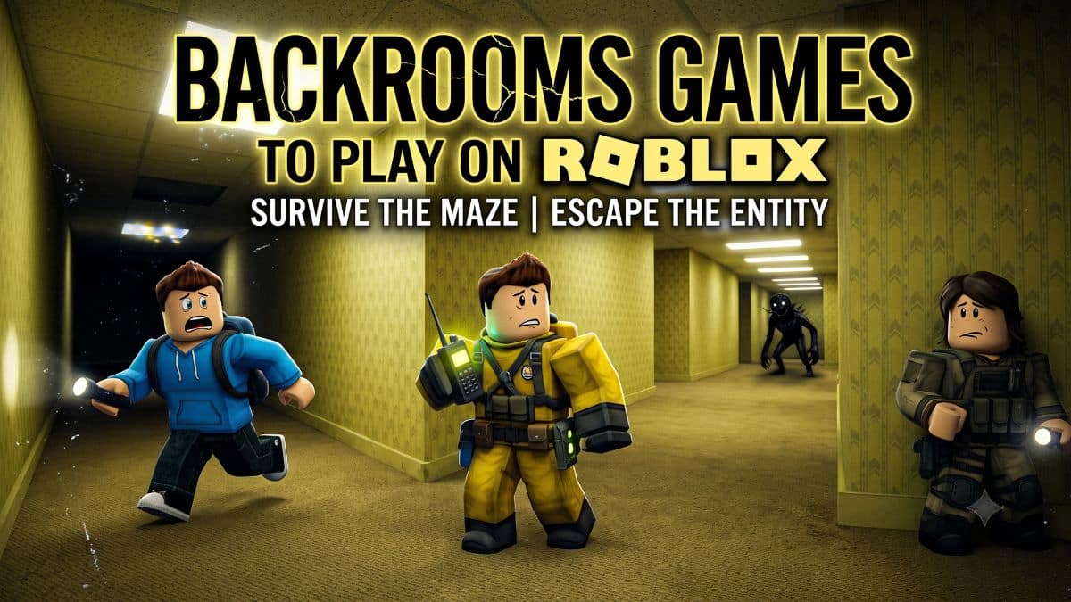 Best Backrooms Games to Play on Roblox