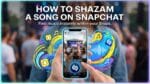 Shazam a Song on Snapchat