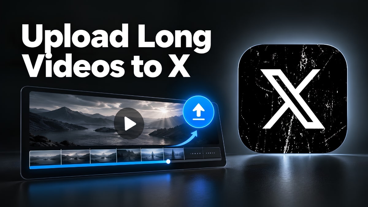 How to Upload Long Videos to X