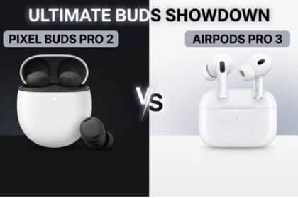 Pixel Buds Pro 2 vs AirPods Pro 3