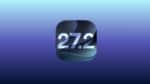 iOS 27.2 Beta 1