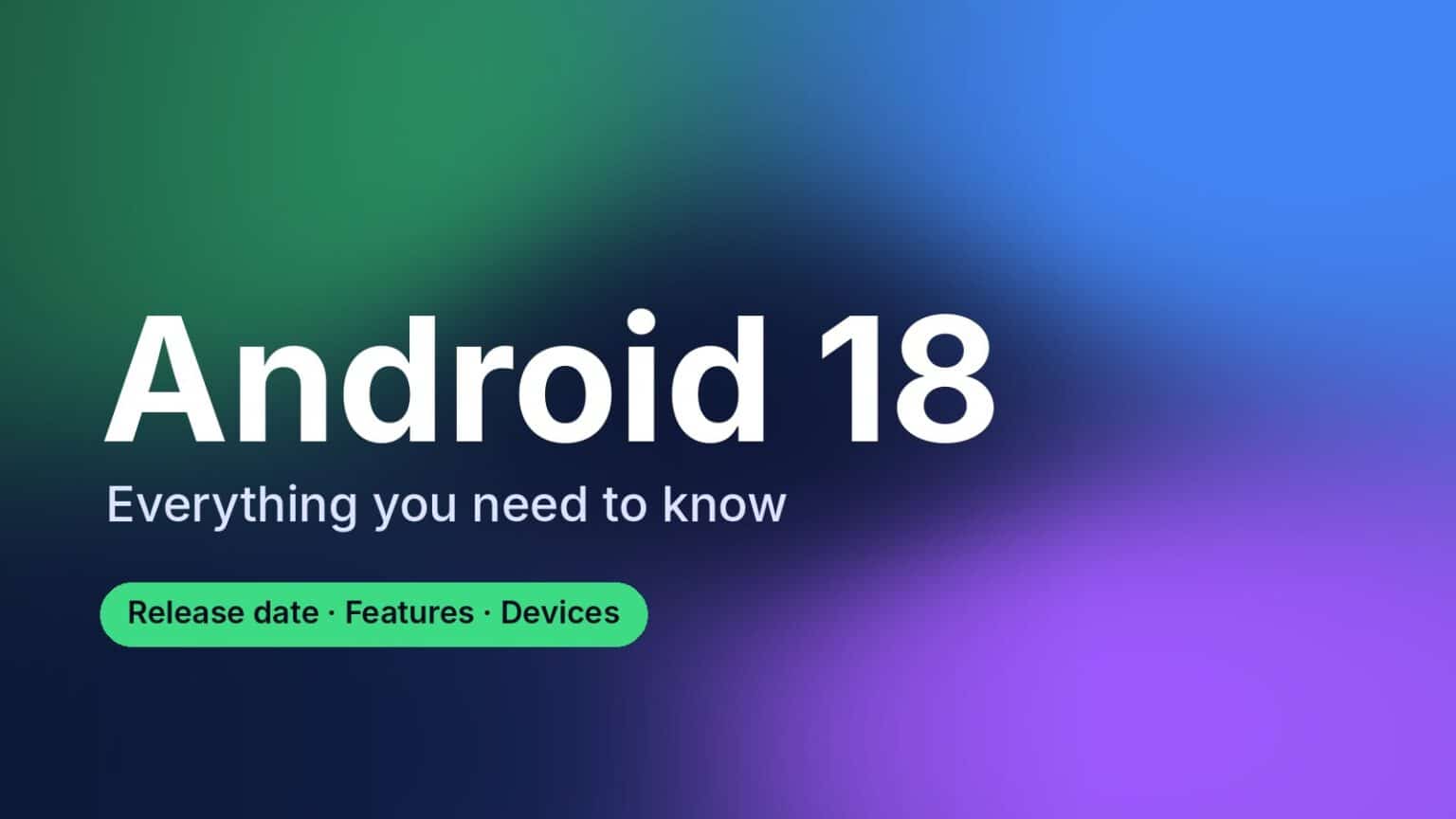 Android 18 featured